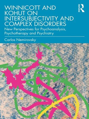 cover image of Winnicott and Kohut on Intersubjectivity and Complex Disorders